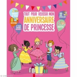 Bon marché 🌟 Flammarion Déco Anniversaire Livre Tout Pour Réussir Mon Anniversaire De Princesse 👏